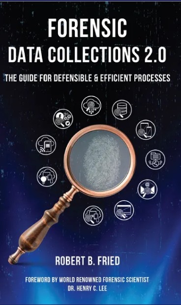 Forensic Data Collections 2.0 — The Guide for Defensible & Efficient Processes book cover